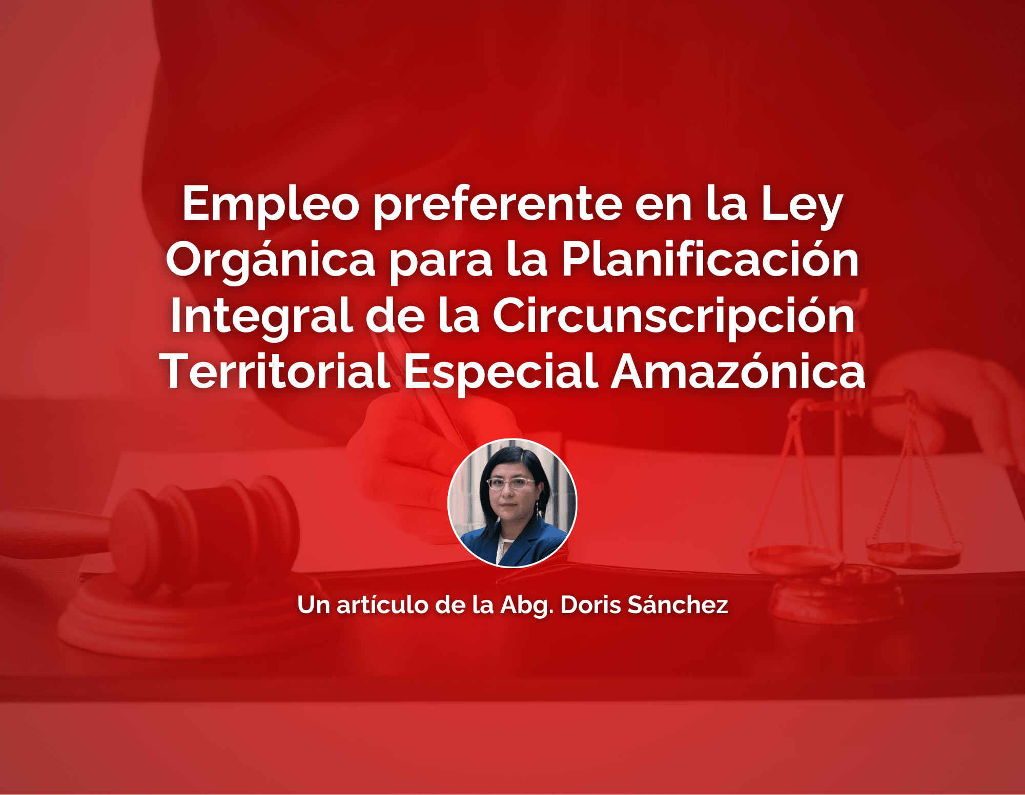 Empleo preferente en la Ley Orgánica para la Planificación Integral de la Circunscripción Territorial Especial Amazónica
