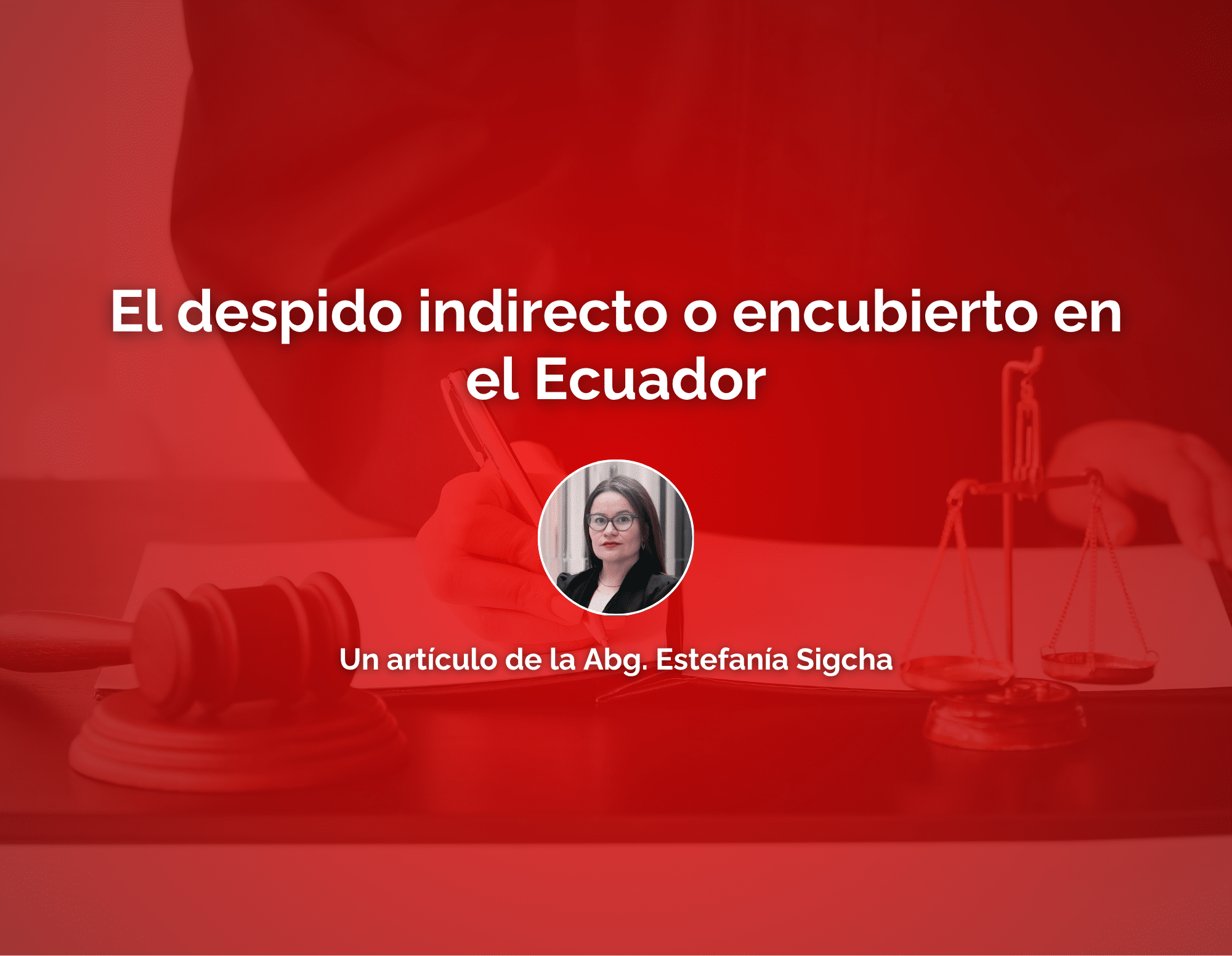 El despido Indirecto o Encubierto en el Ecuador