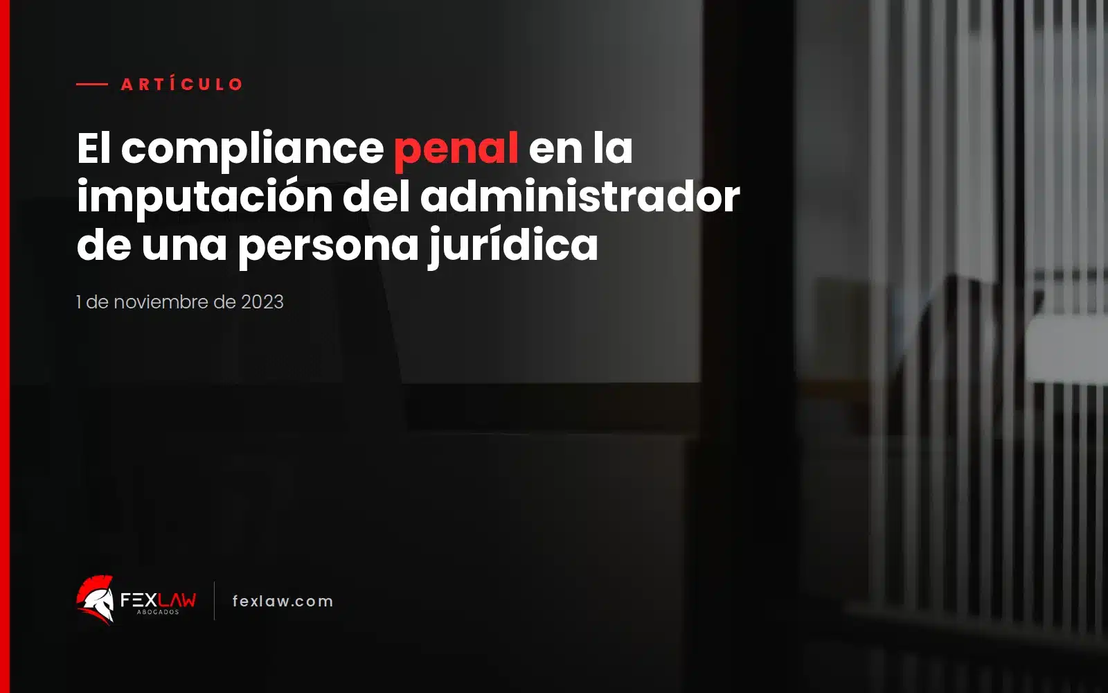 El compliance penal en la imputación del administrador de una persona jurídica.